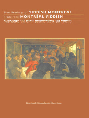 cover image of New Readings of Yiddish Montreal--Traduire le Montréal yiddish